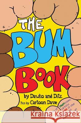 The Bum Book Ditz                                     Dave Hackett Dawko 9780646582207