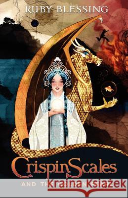 Crispin Scales and the Golden Pearl Ruby Blessing 9780646587707