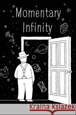 Momentary Infinity Dylan Oxley 9780646729237 Running with Scissors