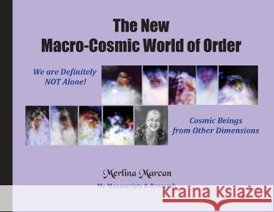 The New Macro-Cosmic World of Order Merlina Marcan Alex Shamin  9780646806921 Merlina Marcan