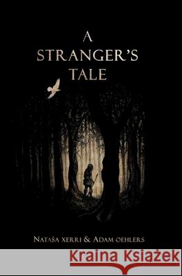 A Stranger's Tale Natasa Xerri Adam Oehlers 9780646807867