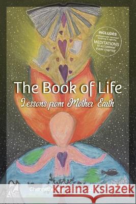 The Book of Life: Lessons from Mother Earth Victoria Margaret Cochrane 9780646819167 Victoria Cochrane