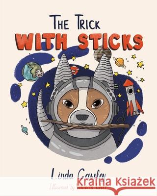 The Trick with Sticks: Demystifying Friendships and Bonds Linda Cawley, Viktoria Wolf, Grace Cawley 9780646830407 Thorpe-Bowker