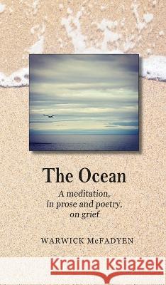 The Ocean Warwick McFadyen 9780646840581 McFadyen Media