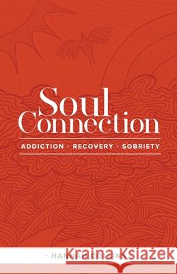 Soul Connection-addiction-recovery-sobriety Hannah Collins 9780646842127 Witchwork