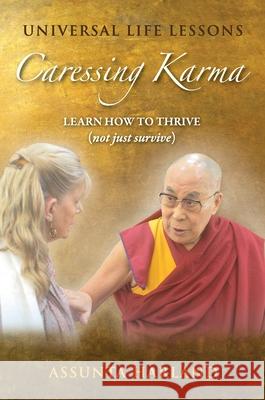 Universal Life Lessons-Caressing Karma Assunta Harland 9780646842974