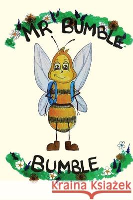 Mr Bumble Bumble Michel Brown Alyssa Petrofes 9780646843247 Indigo Books