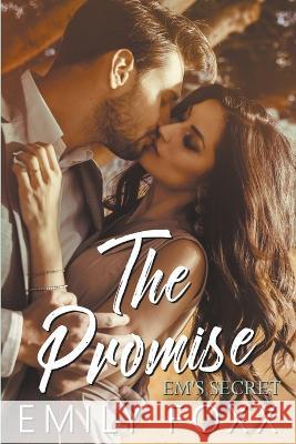 The Promise Emily Foxx Rick Foxx  9780646845456 Emily Foxx