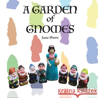A garden of gnomes June Short 9780646853017 Pamela Galli