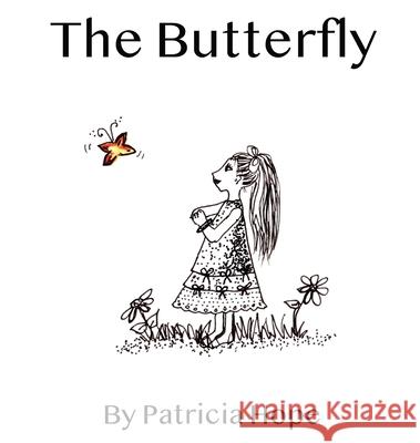 The Butterfly Patricia Hope Bridget McManus 9780646855363 Lilly Borg and Bridget McManus