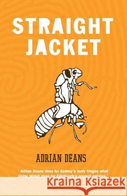 Straight Jacket Adrian Deans 9780646906256