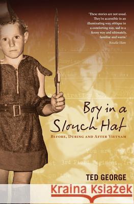 Boy in a Slouch Hat Ted George 9780646908267 Ted George