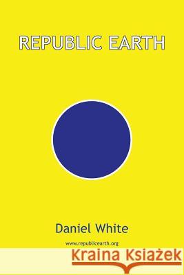 Republic Earth Daniel White   9780646925240 Bookpod
