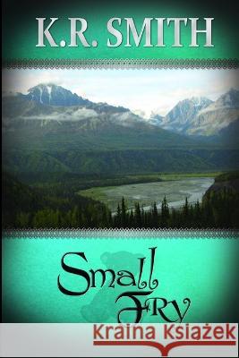 Small Fry K. R. Smith 9780646932859 K.R. Smith