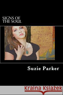 Signs of the Soul Suzie Parker 9780646950402