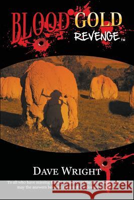 Blood Gold Revenge Dave Wright 9780646952550