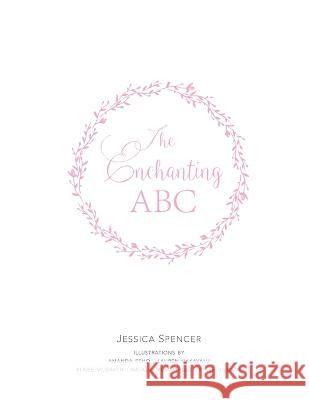 The Enchanting ABC Jessica Spencer   9780646969473 Adored Illustrations