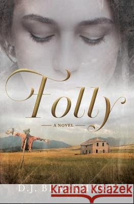 Folly D. J. Blackmore 9780646970912