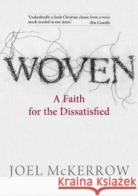 Woven: A Faith for the Dissatisfied Joel McKerrow 9780647530320 Bible Society Australia