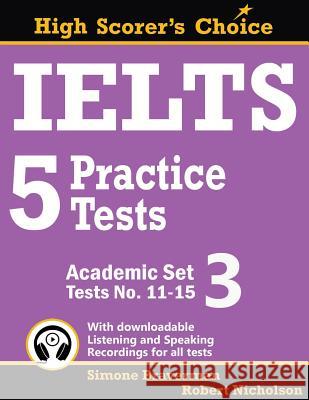 IELTS 5 Practice Tests, Academic Set 3: Tests No. 11-15 Braverman, Simone 9780648000020