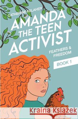 Amanda the Teen Activist Catherine Kelaher 9780648002505 Catherine Kelaher