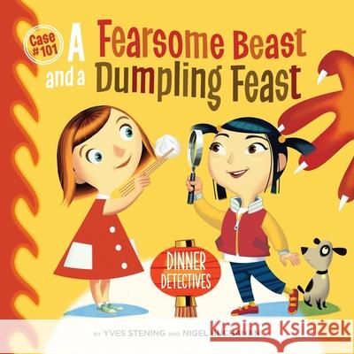 A Fearsome Beast And A Dumpling Feast Yves Stening Nigel Buchanan 9780648008743 Publishcreative Books