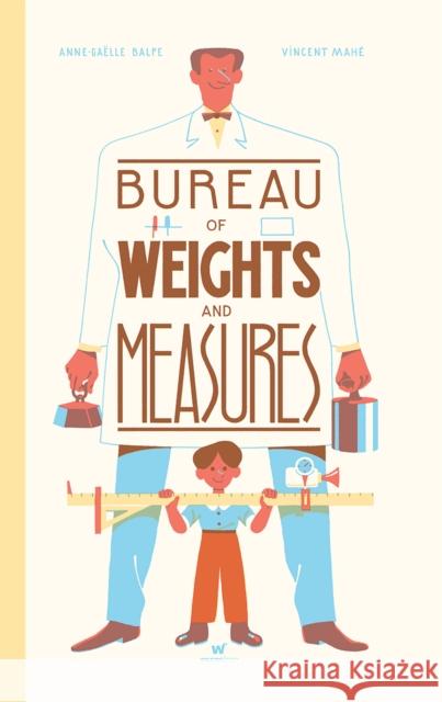 Bureau of Weights and Measures Anne-Gaelle Balpe 9780648009108