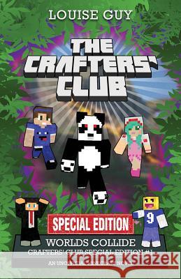 Worlds Collide: Crafters' Club Special Edition #1 Louise Guy 9780648014447