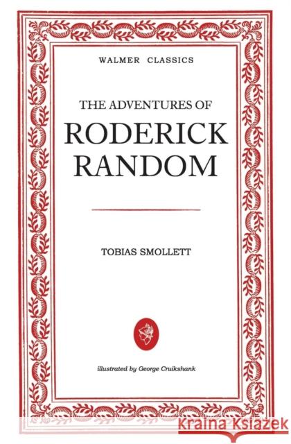 The Adventures of Roderick Random Tobias Smollett George Cruikshank 9780648023388 Michael Walmer