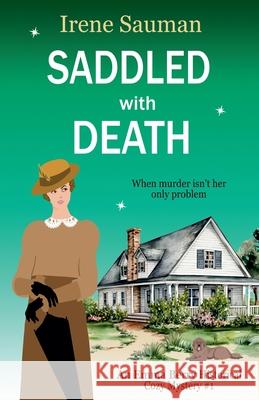 Saddled with Death Irene Sauman 9780648034889 Jakada Books