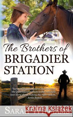 The Brothers of Brigadier Station Sarah Williams 9780648046202 Serenade Publishing