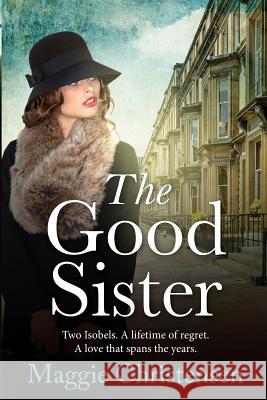 The Good Sister Maggie Christensen 9780648050629 Cala Publishing
