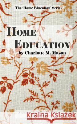 Home Education Charlotte M. Mason 9780648063353