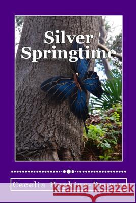 Silver Springtime Cecelia Hopkins-Drewer 9780648116011 Cgh Literacy Institute