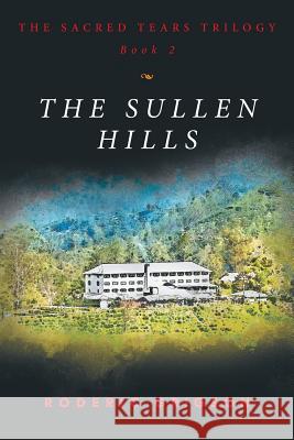 The Sullen Hills Roderic Grigson 9780648118350