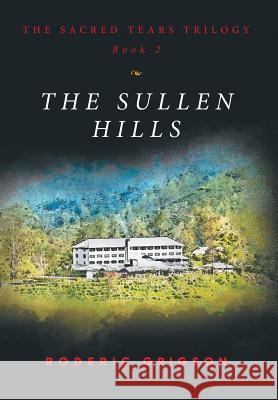 The Sullen Hills Roderic Grigson 9780648118367