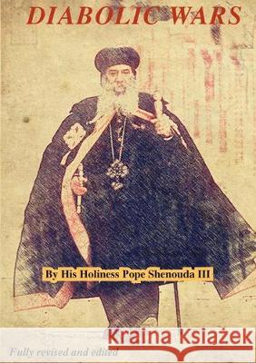 Diabolic Wars Edited Pope Shenouda III   9780648123446