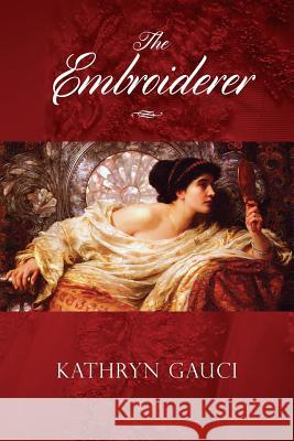 The Embroiderer Kathryn Gauci 9780648123514