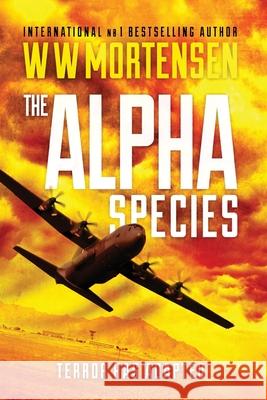 The Alpha Species: (EIGHT Book 2) Mortensen, Ww 9780648126454 House of the Sun