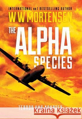 The Alpha Species: (EIGHT Book 2) Mortensen, Ww 9780648126461 House of the Sun