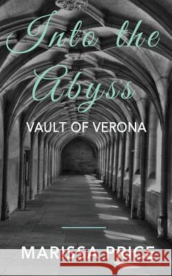 Vault of Verona Marissa Price The Literature Factory 9780648127901 Marissa Price