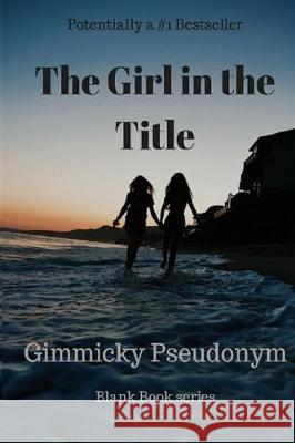 The Girl in the Title Gimmicky Pseudonym 9780648146346