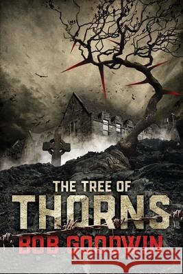 The Tree of Thorns Bob Goodwin 9780648153344 Genesis Publishing