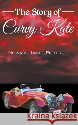 The Story of Curvy Kate Howard Pietersie Pickawoowoo Publishin 9780648172017 Pietersie Publishing