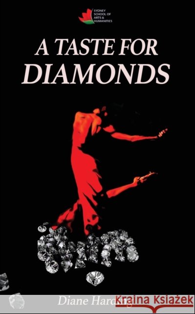 A Taste for Diamonds Diane Harding 9780648203643