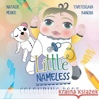 Little Nameless Colouring Book Natalie McNee Tsvetoslava Kunova 9780648211372 Dynamo Publishers