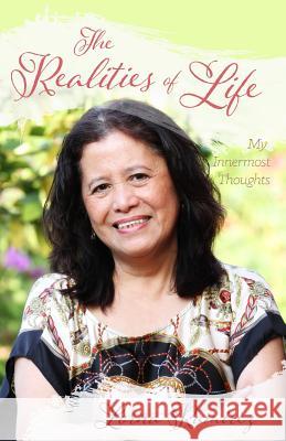 The Realities of Life: My Innermost Thoughts Ramirez Lorna 9780648213000