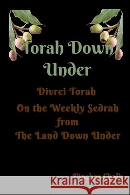 Torah Down Under Pinchos Chalk 9780648213192 Edward Chalk