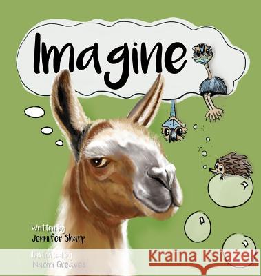 Imagine Jennifer Sharp Naomi Greaves 9780648220275 Jennifer Sharp