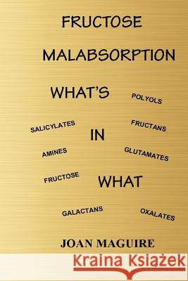 Fructose Malabsorption What's In What Large Print Maguire, Joan Patricia 9780648220626